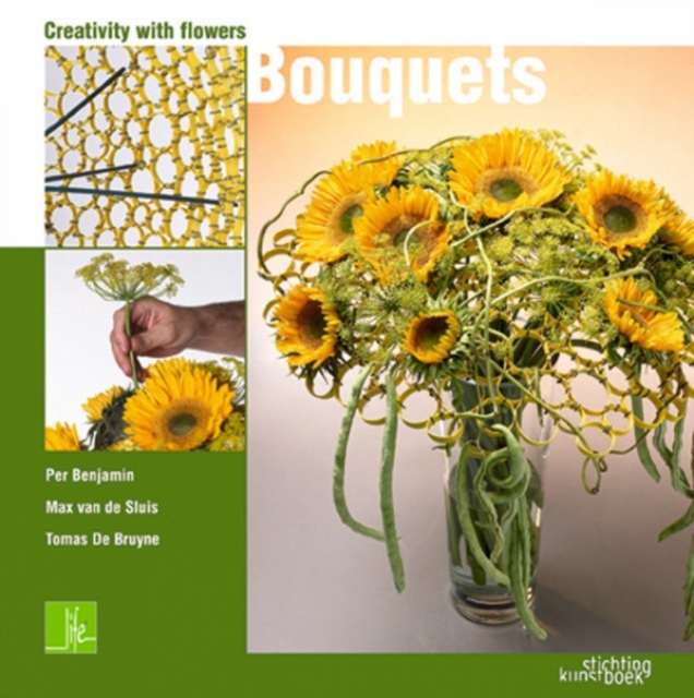 Bouquets: Creativity With Flowers, Hardback Book