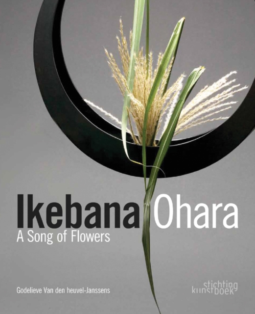 Ikebana Ohara: A Song of Flowers, Hardback Book