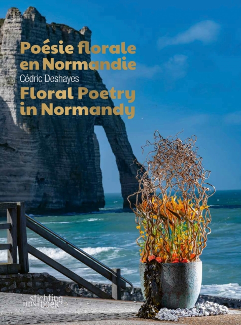 Floral Poetry in Normandy, Hardback Book