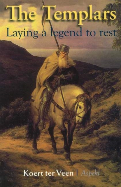 Templars : Laying a Legend to Rest, Paperback / softback Book
