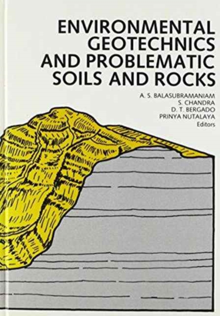 Environmental Geotechnics and Problematic Soils and Rocks, Hardback Book