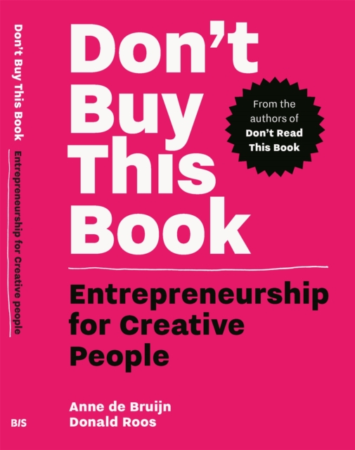 Don't Buy this Book : Entrepreneurship for Creative People, Paperback / softback Book