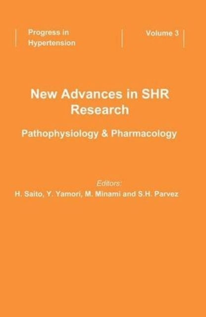 New Advances in SHR Research - Pathophysiology & Pharmacology, Hardback Book
