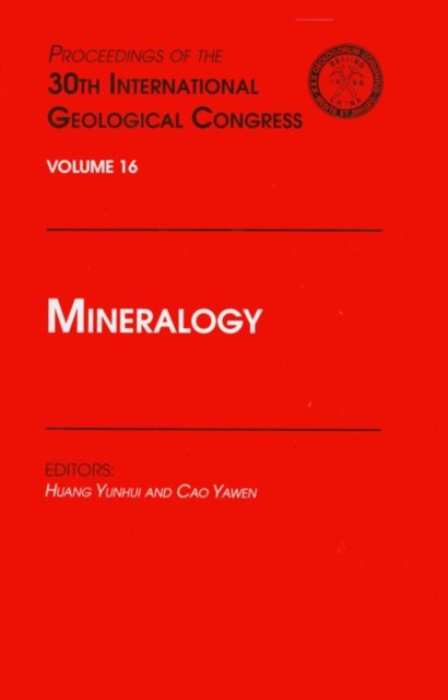 Mineralogy : Proceedings of the 30th International Geological Congress, Volume 16, Hardback Book