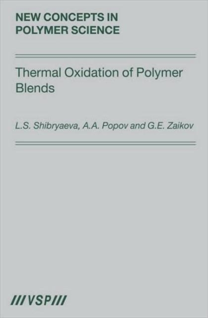 Thermal Oxidation of Polymer Blends : The Role of Structure, Hardback Book