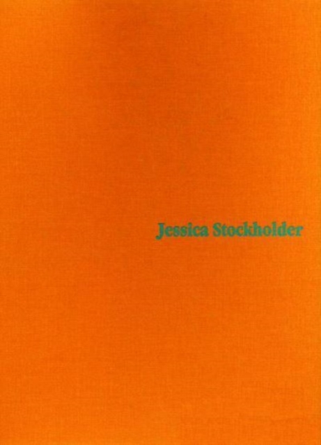 Jessica Stockholder, Hardback Book