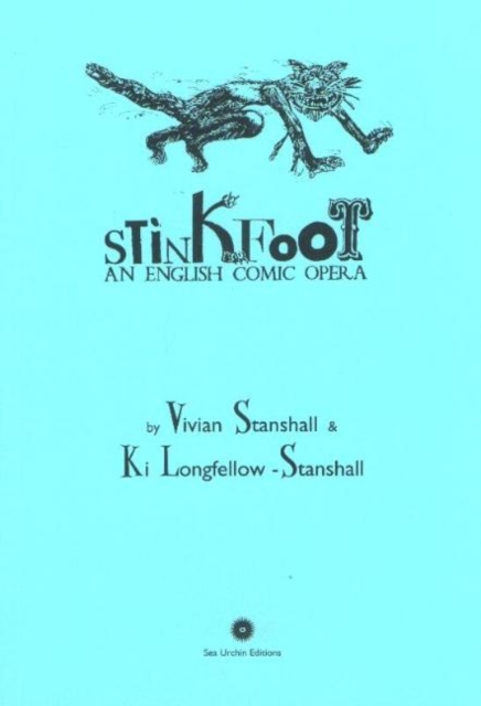 Stinkfoot : An English Comic Opera, Paperback / softback Book