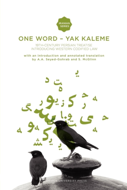One Word - Yak Kaleme : 19th Century Persian Treatise Introducing Western Codified Law, Paperback Book