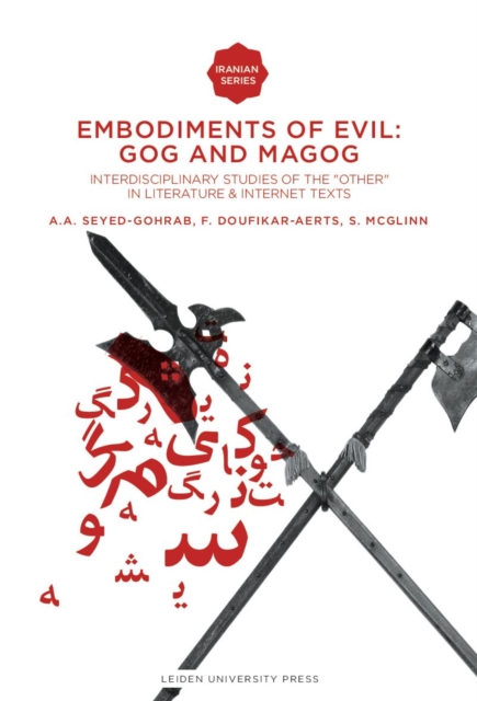 Embodiments of Evil: Gog and Magog : Interdisciplinary Studies of the "Other" in Literature & Internet Texts, Paperback / softback Book