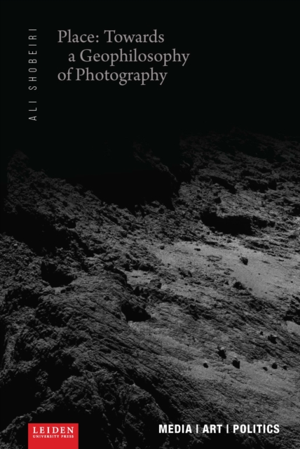 Place: Towards a Geophilosophy of Photography, Paperback / softback Book