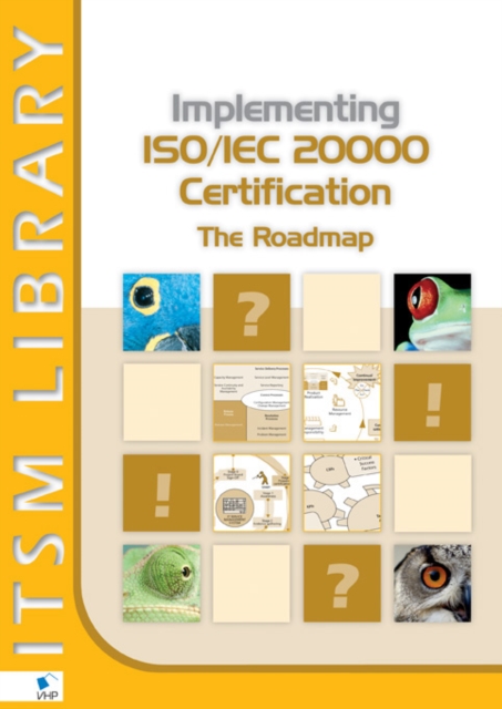 Implementing ISO/IEC 20000 Certification: The Roadmap, Paperback / softback Book