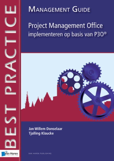 Project Management Office Implementeren Op Basis Van P3o - Management Guide, Paperback Book