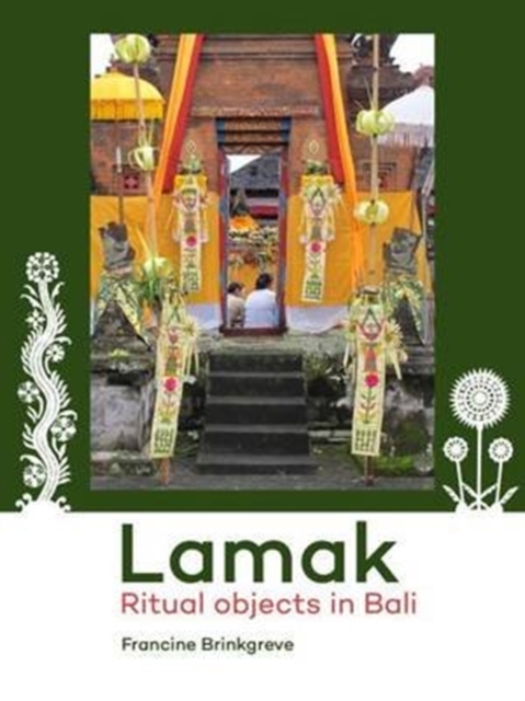Lamak : Ritual objects in Bali, Paperback / softback Book