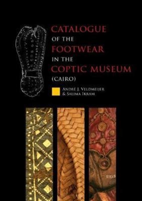 Catalogue of the Footwear in the Coptic Museum (Cairo), Hardback Book