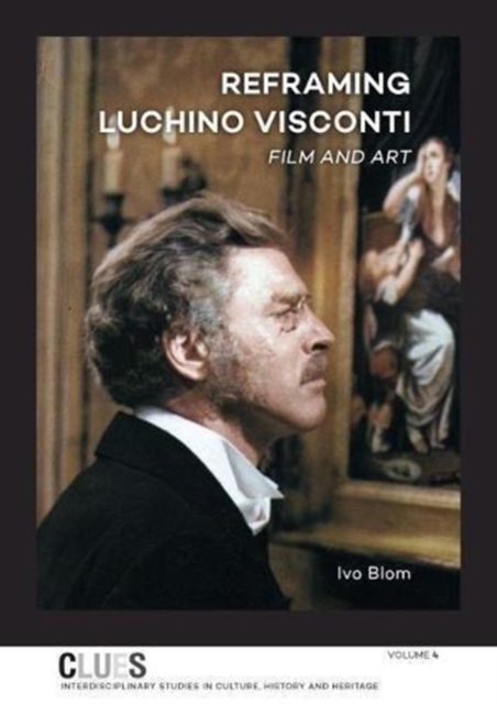 Reframing Luchino Visconti : Film and Art, Paperback / softback Book