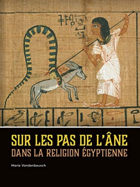 Sur les pas de l'ane dans la religion egyptienne, Hardback Book