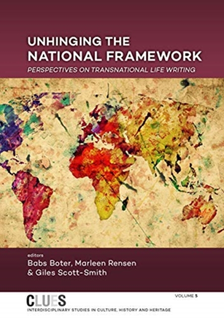 Unhinging the National Framework : Perspectives on Transnational Life Writing, Hardback Book