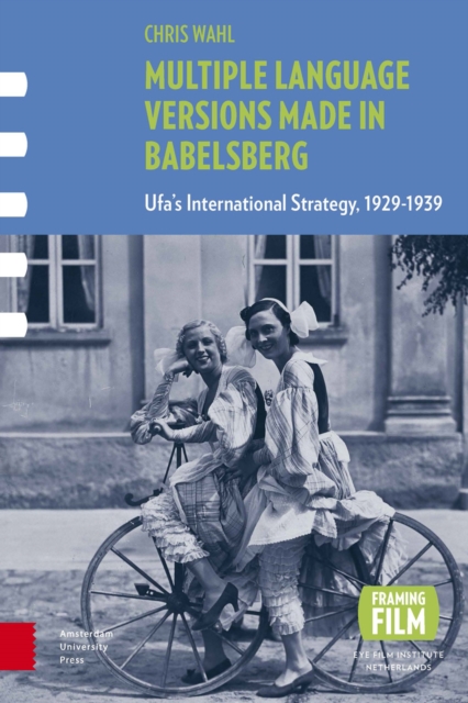 Multiple Language Versions Made in BABELsberg : Ufa's International Strategy, 1929-1939, Hardback Book