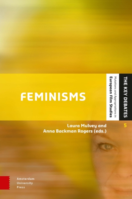 Feminisms : Diversity, Difference and Multiplicity in Contemporary Film Cultures, Paperback / softback Book