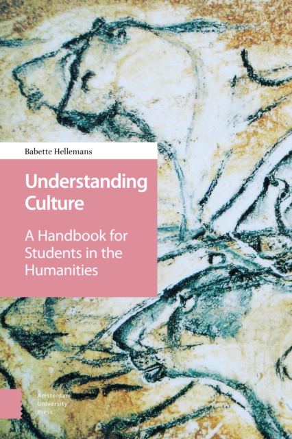 Understanding Culture : A Handbook for Students in the Humanities, Paperback / softback Book
