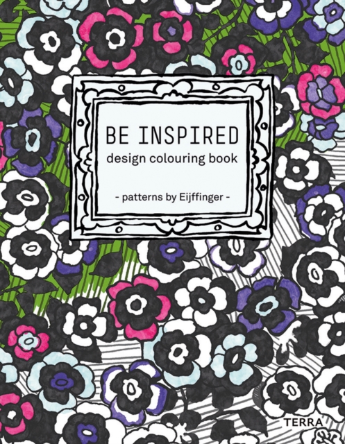 Be Inspired: Design Colouring Book - Patterns by Eijffinger, Paperback / softback Book