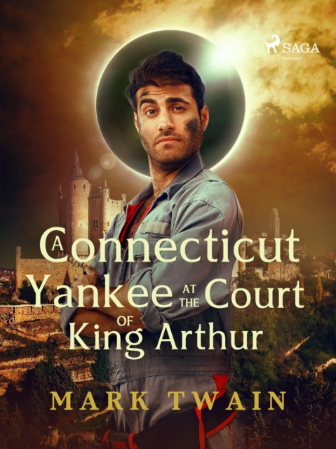 A Connecticut Yankee at the Court of King Arthur, EPUB eBook
