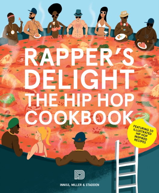 Rapper's Delight : The Hip Hop Cookbook, Paperback / softback Book