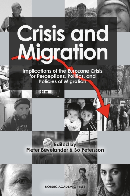 Crisis and Migration : Implications of the Eurozone Crisis for Perceptions, Politics, and Policies of Migration, EPUB eBook