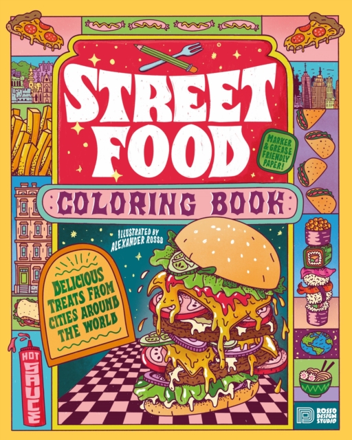 Street Food Coloring Book : Delicious Treats from Cities Around the World, Paperback / softback Book
