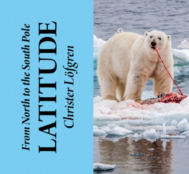From the North to the South Pole - Latitude, Multiple-component retail product, slip-cased Book