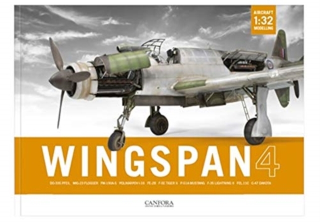 Wingspan Vol.4: 1/32 Aircraft Modelling, Paperback / softback Book