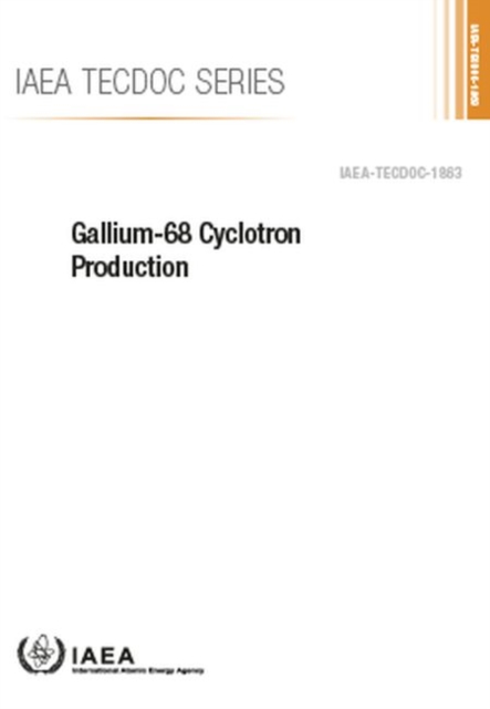 Gallium-68 Cyclotron Production, Paperback / softback Book