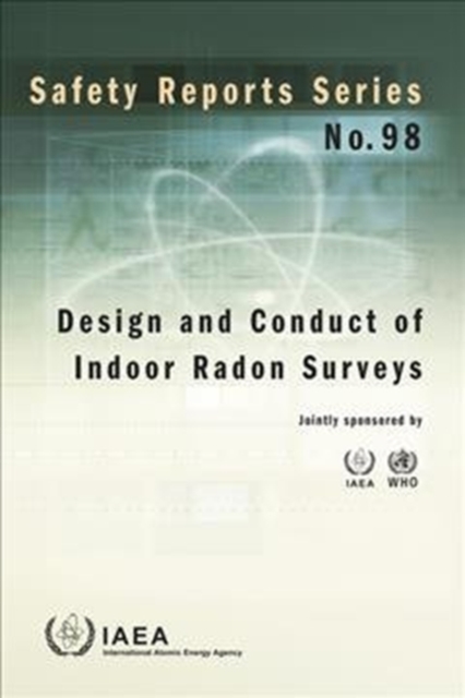 Design and Conduct of Indoor Radon Surveys, Paperback / softback Book