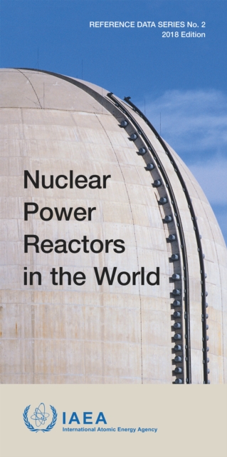 Nuclear Power Reactors in the World, 2018 Edition, Paperback / softback Book