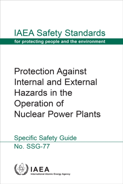 Protection Against Internal and External Hazards in the Operation of Nuclear Power Plants, EPUB eBook