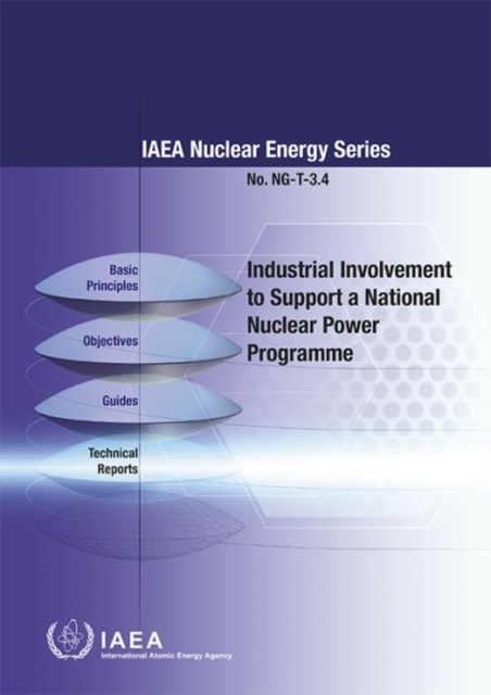 Industrial Involvement to Support a National Nuclear Power Programme, Paperback / softback Book