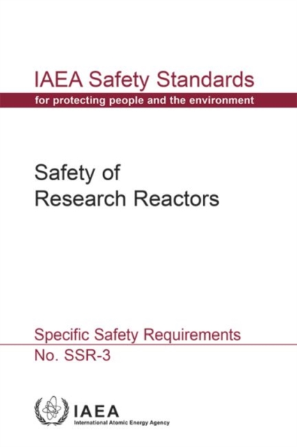 Safety of Research Reactors : Specific Safety Requirements, Paperback / softback Book