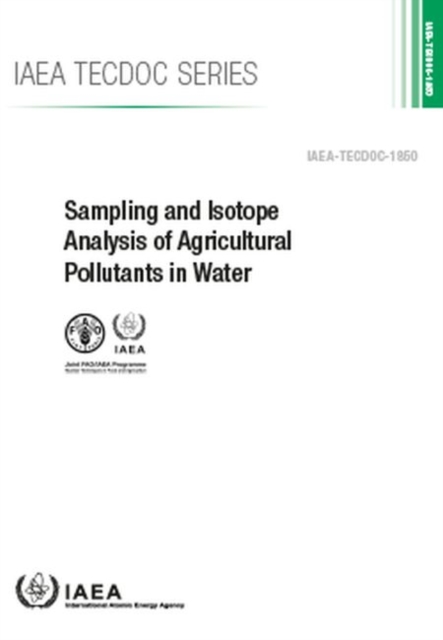 Sampling and Isotope Analysis of Agricultural Pollutants in Water, Paperback / softback Book