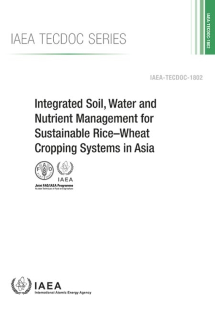 Integrated Soil, Water and Nutrient Management for Sustainable Rice-Wheat Cropping Systems in Asia, Paperback / softback Book