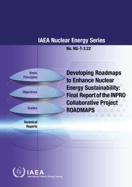 Developing Roadmaps to Enhance Nuclear Energy Sustainability: Final Report of the INPRO Collaborative Project ROADMAPS, EPUB eBook