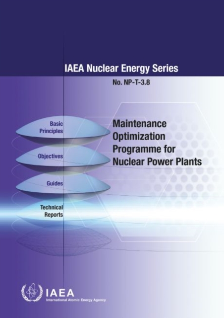 Maintenance Optimization Programme for Nuclear Power Plants, Paperback / softback Book
