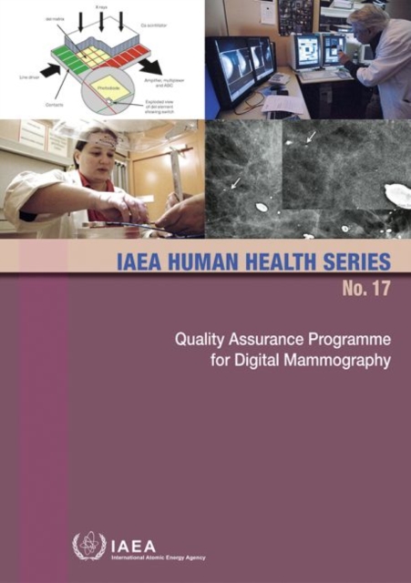 Quality Assurance Programme for Digital Mammography : for Digital Mammography, Paperback / softback Book