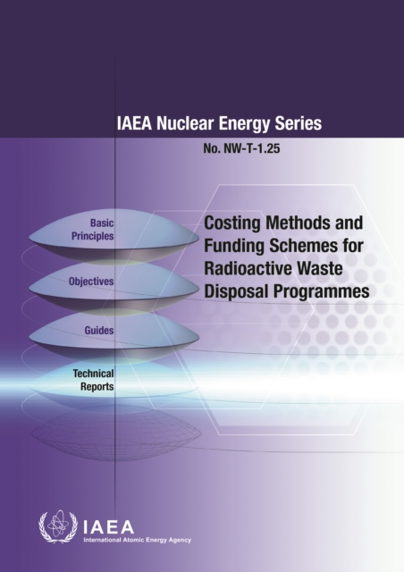 Costing Methods and Funding Schemes for Radioactive Waste Disposal Programmes, EPUB eBook