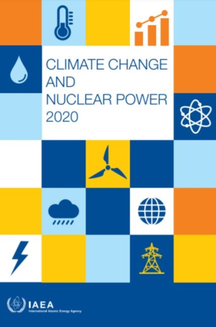 Climate Change and Nuclear Power 2020, Paperback / softback Book
