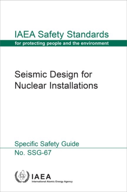 Seismic Design for Nuclear Installations, Paperback / softback Book
