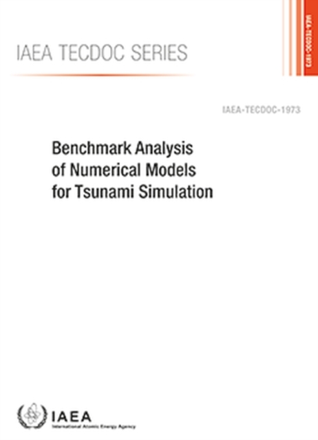Benchmark Analysis of Numerical Models for Tsunami Simulation, Paperback / softback Book