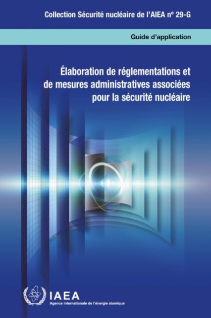 Elaboration de reglementations et de mesures administratives associees pour la securite nucleaire, Paperback / softback Book