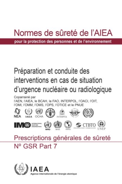 Preparedness and Response for a Nuclear or Radiological Emergency : General Safety Requirements, Paperback / softback Book