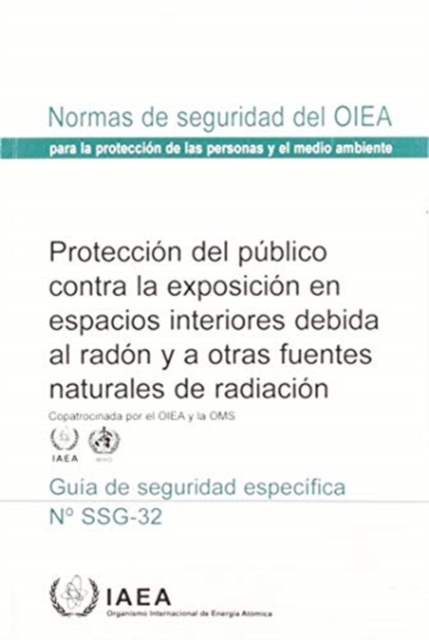 Protection of the Public against Exposure Indoors due to Radon and Other Natural Sources of Radiation, Paperback / softback Book