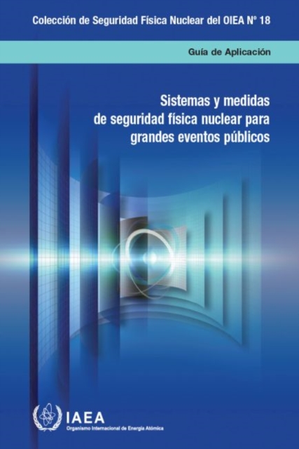 Nuclear Security Systems and Measures for Major Public Events (Spanish Edition), Paperback / softback Book